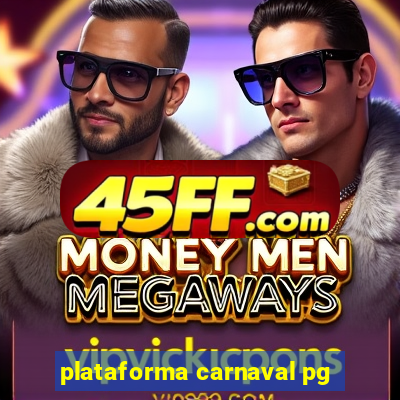 plataforma carnaval pg